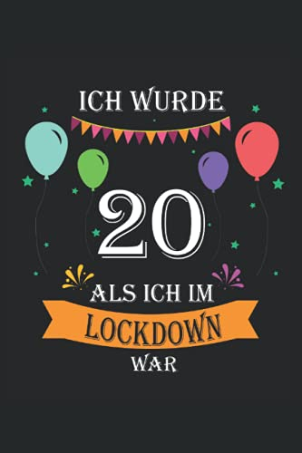 ICH WURDE 20 ALS ICH IM LOCKDOWN WAR: Notizbuch 120 Seiten Punktraster | 20. Geburtstag 20 Jahre Geburtstagsgeschenk