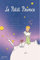 Le Petit Prince - Der kleine Prinz - Kinder Poster Druck - Größe 61x91,5 cm