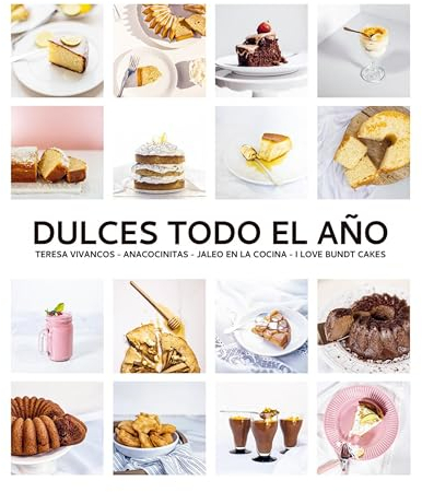 Dulces todo el año. 80 recetas para disfrutar en cada estación (Los ilustrados)