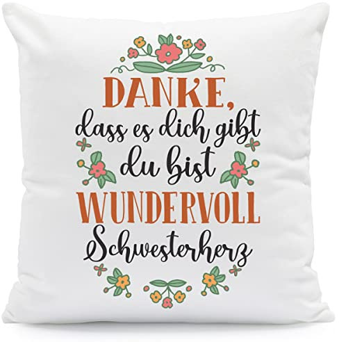 GRAVURZEILE Kissen mit Spruch - Danke, DASS es Dich gibt - Geschenk für Mama als Geburtstagsgeschenk - zum Muttertag Valentinstag Weihnachten - Größe mit Füllung, Farbe Schwester
