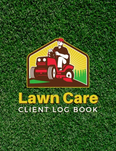 Lawn Care Client Log Book: Record Customer Information for Landscaping or Mowing Business. Track Contact and Payment Info, Scheduling, Services, and ... Find Job Data Easily. Room for 100 Clients.