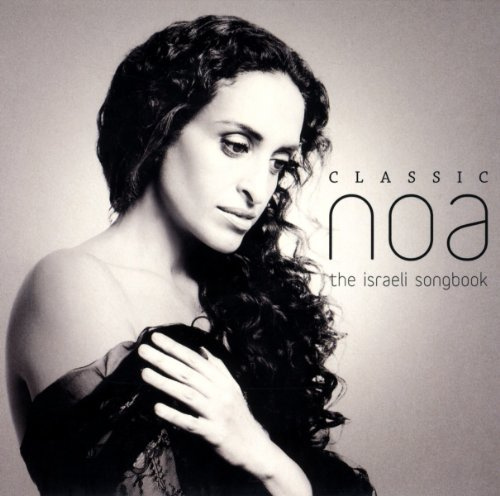 Classic Noa-the Israeli Songbook