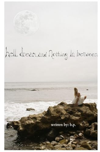 Hell, Dream, and Nothing in Between