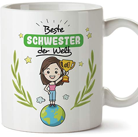 Mugffins Schwester Tasse/Becher/Mug - Beste Schwester der Welt - Schöne und lustige Kafeetasse als Geschenk für Geschwister. Keramik 350 ml
