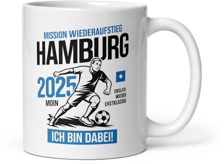 Hamburg Fußball Tasse Mission Wiederaufstieg 2025 Geschenk für Fans Endlich Erstklassig Ich bin dabei Moin Stadion Fanartikel Kaffee Becher Supporters Cup