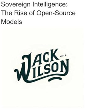 Sovereign Intelligence: The Rise of Open-Source Models