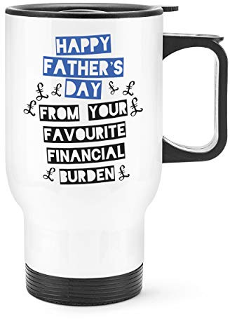 Happy Father's Day from Your Favourite Financial Burden Travel Mug Cup with Handle
