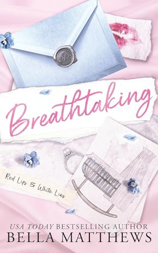 Breathtaking (Red Lips & White Lies, Band 6)