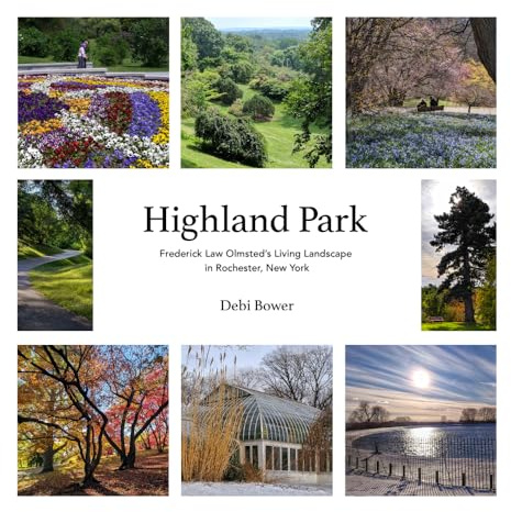 Highland Park: Frederick Law Olmsted’s Living Landscape in Rochester, New York