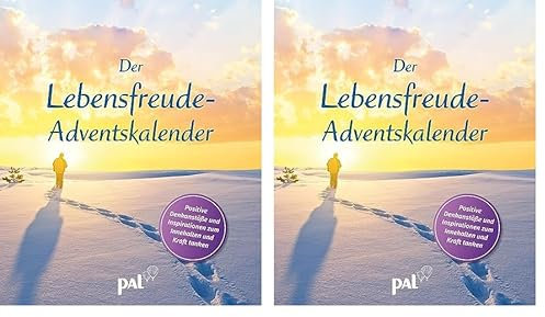Der Lebensfreude-Adventskalender 2022: Positive Denkanstöße und Inspirationen zum Innehalten und Kraft tanken. Der Adventskalender für Erwachsene ... Nominiert für den Deutschen Kalenderpreis