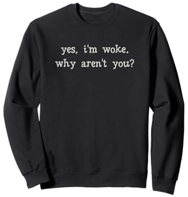 Chemise Woke, Yes I'm Woke Why aren't You, Save Democracy Sweatshirt