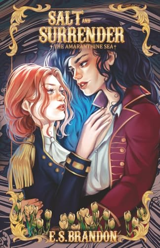 Salt and Surrender (The Amaranthine Sea, Band 1)