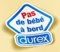 SC ® - Sticker/Autocollant - Durex Pas de bébé à Bord - Modèle Unique & Original - Fabrication Française
