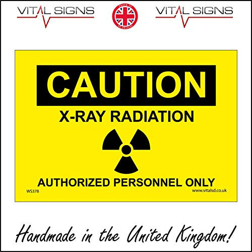 WS378 Warning Sign Caution X-RAY Radiation Authorized Personnel ONLY Signs 200mm x 150mm 5MM Heavy Duty FOAMEX FOAMBOARD