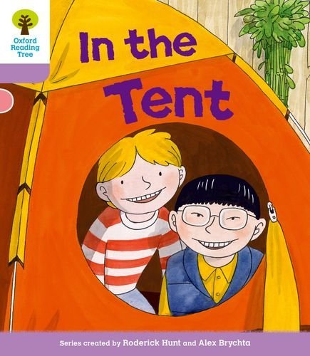 Oxford Reading Tree: Level 1+ More a Decode and Develop In The Tent by Roderick Hunt (2012-04-26)