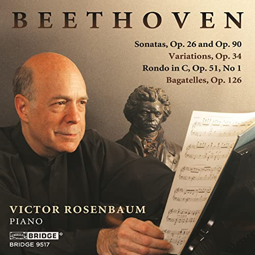 Ludwig van Beethoven: Sonatas, Op. 26 and Op.90, Variations, Op. 34, Rondo in C, Op. 51, No. 1, Bagatelles, Op. 126