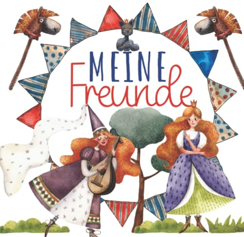 Meine Freunde: Kindergarten & Kita Freundebuch für Prinzessinnen und Ritter ab 3 Jahren