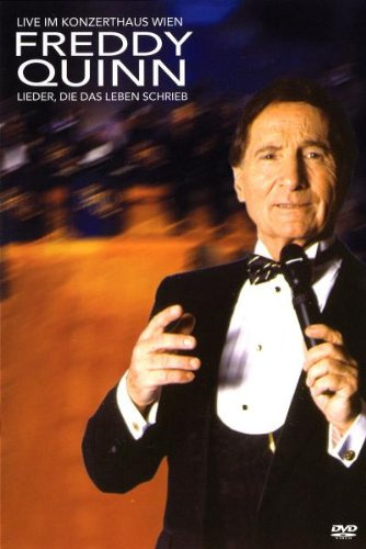 Freddy Quinn - Lieder, die das Leben schrieb