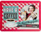 Nostalgic-Art Retro Blechschild, 15 x 20 cm, Have A Coffee – Geschenk-Idee für Kaffee-Fans, aus Metall, Vintage Design, Blechschilder Sprüche, Kaffee-Deko