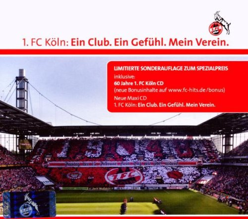 1.Fc Köln:Ein Club.Ein Gefühl.Mein Verein