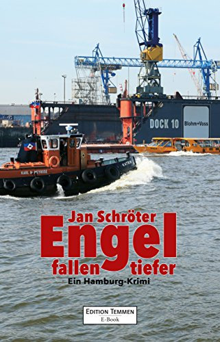 Engel fallen tiefer: Ein Hamburg-Krimi
