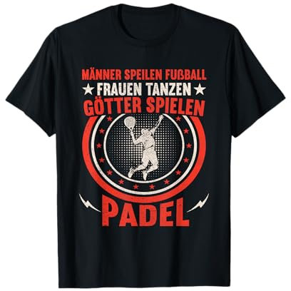 Lustiges Padelschläger Padelspieler Götter Spielen Padel T-Shirt
