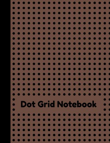 Dot Grid Notebook: Dot Grid Journal - Color Brown || 8.5 x 11 inches 120 Dotted pages: dotted notebook paper, doted grid notebooks, muji bullet ... paper journal, dotted composition notebook