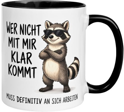 Waschbär Tasse | Wer nicht mit mir klar kommt | Lustiger Geschenk Becher