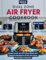 Ninja Dual Zone Air Fryer Cookbook: Master Quick and Effortless Meals with Delicious Recipes for Every UK Home. (Full-Colour Pictures).