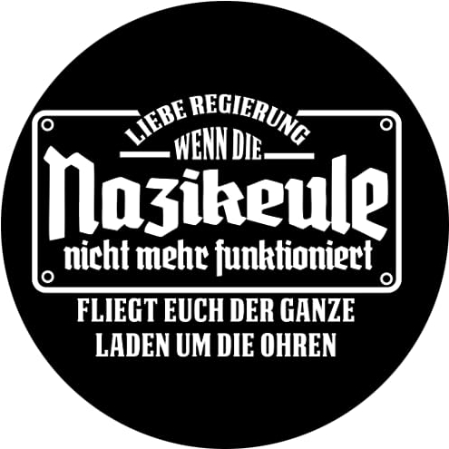 Wenn die Nazikeule nicht mehr funktioniert Aufkleber 24 cm