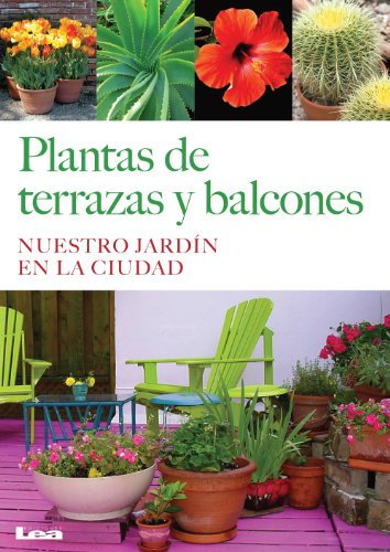 Plantas de terrazas y balcones (Manos Maravillosas)
