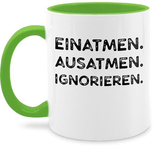 Tasse Tassen 325ml - Statement - Einatmen Ausatmen Ignorieren - 325 ml - Hellgrün - mit dem spruch kaffetassen sprüche statements ausatmen, kaffeetasse statement-tasse frohes neues jahr new year