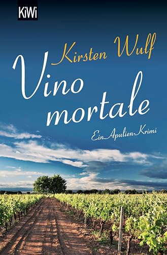 Vino mortale: Ein Apulien-Krimi (Die Apulien-Krimis 2)