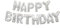 Buchstabenluftballon-Banner-Set - Happy Birthday - Silber
