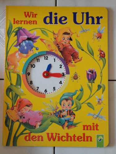 Wir lernen die Uhr mit den Wichteln