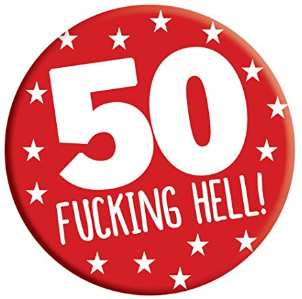 LimaLima 50th Birthday Badge 50 Today 76mm Pin Button Novelty Gift Men Women Him Her