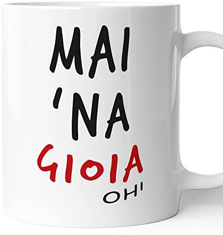 AL PRODUCTION Tazza Mug Mai Na Gioia 11 Once
