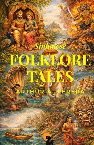 Sinhalese Folklore Tales | Arthur A Perera | Paperback Edition | Sasa Publishing Classic Series | 2026