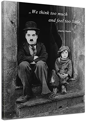 Bilderdepot24 Bild auf Leinwand | We think too much and feel too little. - (Charlie Chaplin) in 50x70 cm als Wandbild | Wand-deko Dekoration Wohnung modern Bilder | 16588