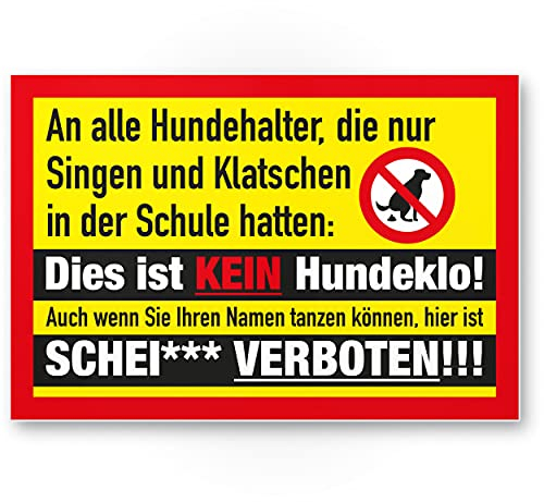 Komma Security Hundehalter - Singen Klatschen Kein Hundeklo Schild Hunde kacken verboten - Verbotsschild Hundeverbotsschild Verbot Hundeklo Hundekot Hundehaufen Hundekacke