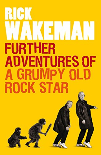 Further Adventures of a Grumpy Old Rock Star (English Edition)