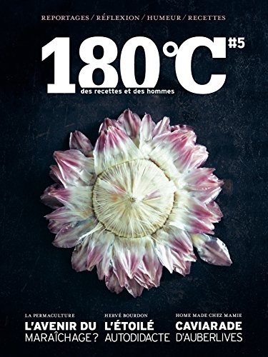 180°C des recettes et des hommes vol 5