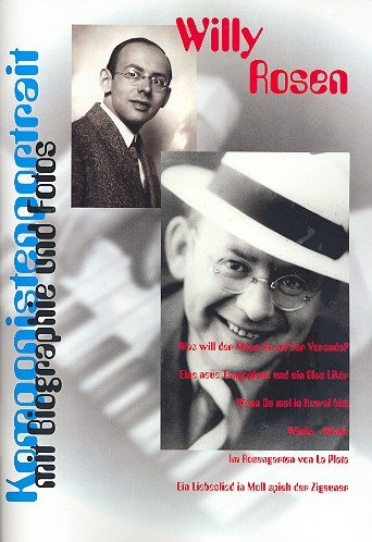 Komponistenportrait Willy Rosen Songbook Klavier/Gesang/Gitarre