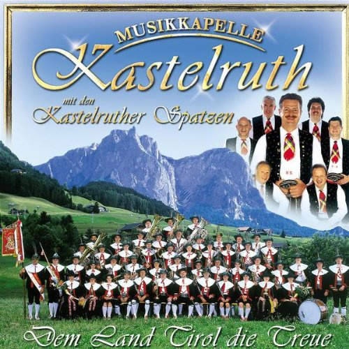 Dem Land Tirol die Treue