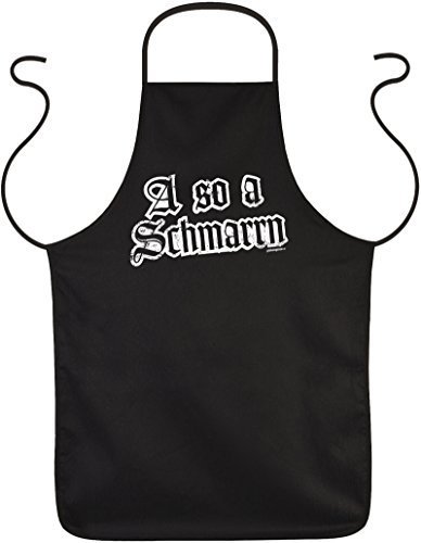 Goodman Design Bayrischer Dialekt - Mundart - Grillschürze : Schmarrn/A so a Scmarrn bayrische Kochschürze schwarz