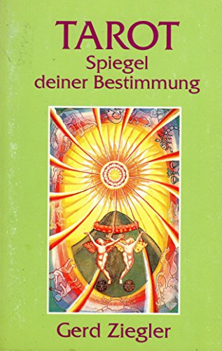 Tarot. Spiegel deiner Bestimmung.