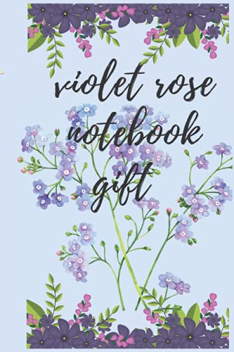 violet rose notebook gift: alentine's Day/Anniversary Notebook For Her - Blank noteBook for Girlfriend, Wife, Fiance Partner, 6x9 inches, 120 pages