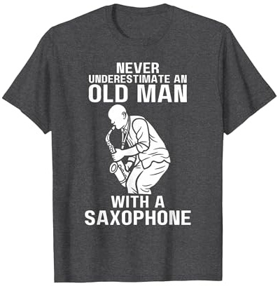 Never Underestimate an Old Man with A Saxophone T-Shirt, Men, Dark Heather Grey, Large