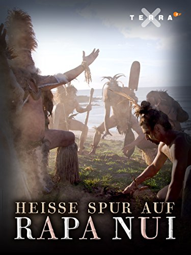 Schliemanns Erben - Heiße Spur auf Rapa Nui