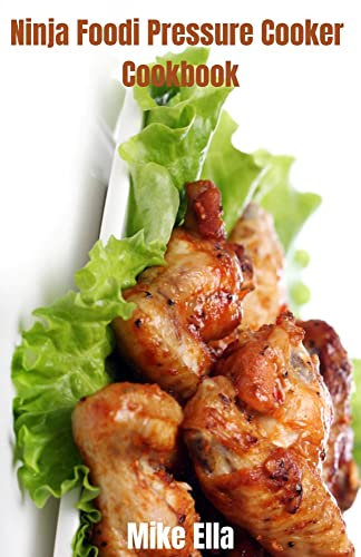 Ninja Foodi Pressure Cooker Cookbook